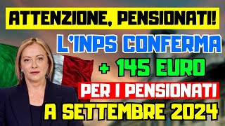 ⚡️ATTENZIONE PENSIONATI LINPS conferma Bonus di 145 euro per i pensionati a settembre 2024 [upl. by Kazimir]