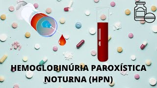 HPN  Hemoglobinúria paroxística noturna [upl. by Marni]