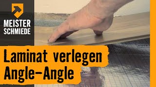 Laminat verlegen AngleAngle  HORNBACH Meisterschmiede [upl. by Rednav]