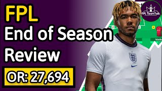 FPL  END OF SEASON  FINAL REVIEW [upl. by Aicenert682]