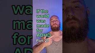 If the world was made for ADHD Part 21 adhd adhdproblems adhdsolutions [upl. by Anoiuq]