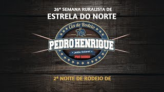 2º NOITE DE RODEIO DE ESTRELA DO NORTE  2024 [upl. by Saideman403]