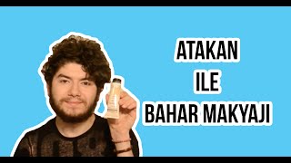 Bahar Makyajı  Atakan Özyurt [upl. by Ahsiekat]