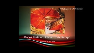 How to make Dobos Torte Recipe Hungarian Sponge Cake [upl. by Wyly]