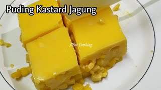 PUDING KASTARD JAGUNG Jagung Sebutirsebutir 👍 [upl. by Armalda]