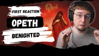 1st Time Reaction Opeth  Benighted [upl. by Mateusz]