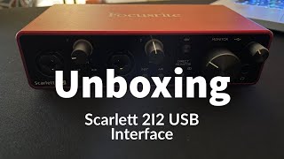 Unboxing Focusrite Scarlett 2i2 USB Audio Interface [upl. by Bride464]