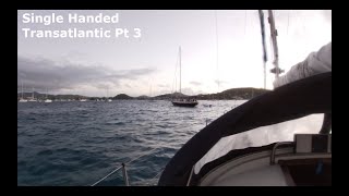 Single Handed Sailing Transatlantic Part 3 [upl. by Ymia280]