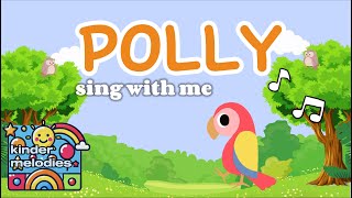 Polly the Parrot  Fun and Catchy Rhyming Songs for Kids [upl. by Nolava503]