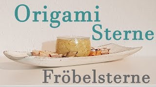 DIY ✿ Origami Sterne ✿ Fröbelsterne ✿ Deko selber machen ✿ Basteln mit Papier [upl. by Nareik]