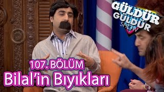 Güldür Güldür Show 107 Bölüm Bilalin Bıyıkları [upl. by Parsifal]