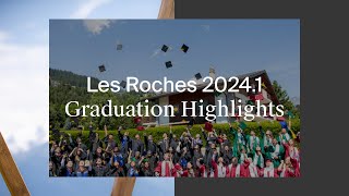 Les Roches 20241 Graduation Highlights [upl. by Doehne]