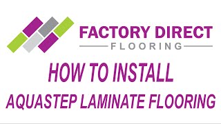 How To Install Aquastep Laminate Flooring [upl. by Trebmal]