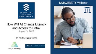 Elevating Enterprise Data Literacy How Will AI Change Literacy and Access to Data [upl. by Ahsoj]