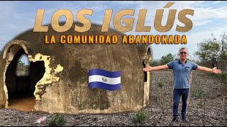 LOS IGLUS ABANDONADOS EN EL SALVADOR [upl. by Ruelu808]