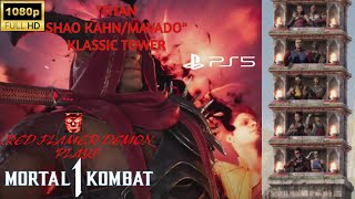 MK1 Titan Shao Kahn Mavado Kameo Klassic Tower Gameplay Ending 1080p 60fps PS5 [upl. by Irved]