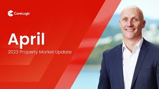 CoreLogic NZ Monthly Property amp Economic Update  April 2023 [upl. by Nojed]