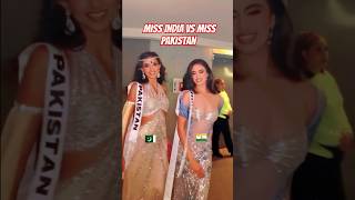 Miss India vs Miss Pakistanshorts fashion missworld missuniverse missindia misspakistan [upl. by Dosia]