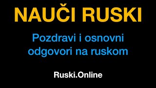 Ruski jezik 2  Pozdravi i osnovni odgovori na ruskom  RuskiOnline [upl. by Suchta548]