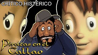 Piratas en el Callao  Crítico Histérico [upl. by Gairc]