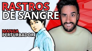 RASTROS DE SANGRE  UN MANGA PERTURBADOR [upl. by Ahsercal]