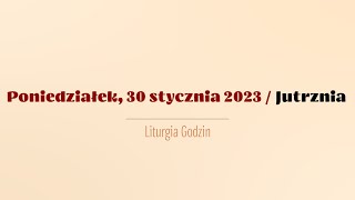 Jutrznia  30 stycznia 2023 [upl. by Onaireves480]