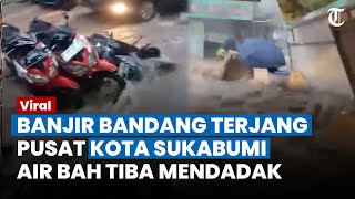 SUKABUMI DITERJANG Banjir Bandang Air Bah Tiba Mendadak Puluhan Motor Terbawa Arus Air [upl. by Rida]