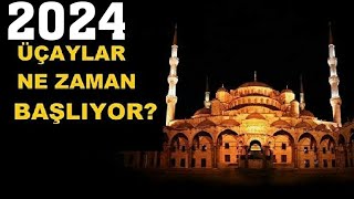 2024 Üç Aylar Ne Zaman Başlayacak [upl. by Marcelo]