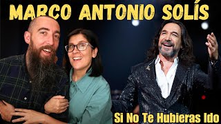 Marco Antonio Solís  Si No Te Hubieras Ido REACTION with my wife [upl. by Onabru]