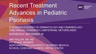 Recent Treatment Advances in Pediatric Psoriasis  Amy Paller MS MD  United States [upl. by Ramsdell708]