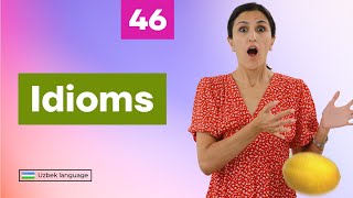 Idioms  46th lesson  Uzbek language for beginners [upl. by Eugaet]