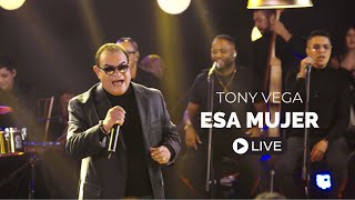 Tony Vega  Esa Mujer  Intimo 2  Live [upl. by Hpeseoj]