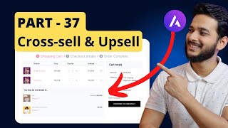 37 How to Add Crosssells and Upsells products using WooCommerce inside your website [upl. by Subir]