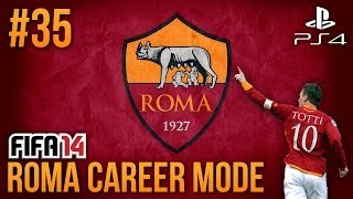 FIFA 14 AS Roma Career Mode  Episode 35  FOR VICTORYYY [upl. by Wilmer]