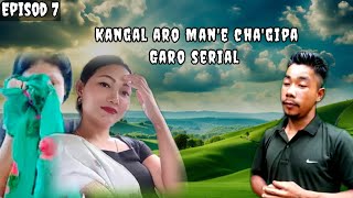 Kangal aro mane chagipa  Garo serial last episod 7 [upl. by Ahgiel]