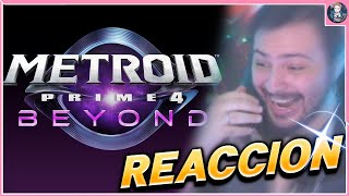 REACCIÓN a Metroid Prime 4 Beyond ALERTA VOLUMEN ALTO [upl. by Seagraves]