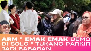 MEMALUKAN quot AKSI EMAK EMAK DEMO DISOLO TUKANG PARKIRPUN JADI SASARAN  😅 😂 🤣 [upl. by Queri201]