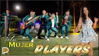 FALSA MUJER  LOS PLAYERS VIDEO OFFICIAL [upl. by Oiramd]