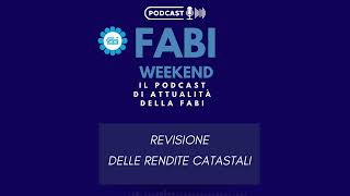 FABI WEEKEND  REVISIONE DELLE RENDITE CATASTALI [upl. by Roz]