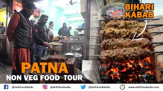 Patna NON Vegetarian FOOD Tour  BIHARI KABAB  Chicken LITTI  BATER amp Fish Curry  Keema GOLI [upl. by Eachern]