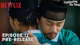 Captivating The King  Episode 12 Preview Revealed  Cho Jung Seok  Shin Se Kyung ENG SUB [upl. by Hoffman39]