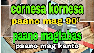 Cornesa  kurnisa  Crown Molding paano mag 90⁰  pano magkanto at magtabas  tutorial [upl. by Outlaw]