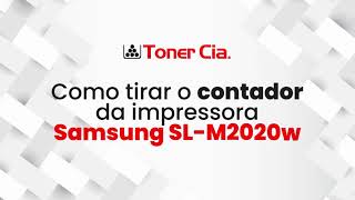 Como tirar o contador da impressora Samsung SLM2020w I Toner Cia [upl. by Ahs]