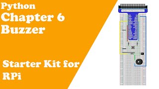 Python  Chapter 6 Buzzer  Raspberry Pi Starter Kit [upl. by Sanalda545]