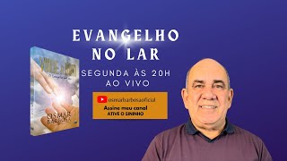 O EVANGELHO NO LAR  EPISÓDIO 102023 [upl. by Ibbison]