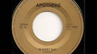 APOTHEKE  HI BABY OUT [upl. by Ylam]