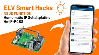 Neue Funktion der Homematic IP Schaltplatine PCBS  ELV Smart Hacks [upl. by Erica358]