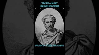 Pliny the Elder The Solar Eclipse Witness [upl. by Kwarteng978]