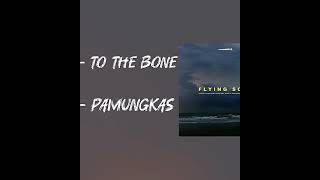 Pamungkas  To the bone pamungkas liriklagu [upl. by Starbuck387]