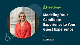 Modeling Your Candidate Experience to Your Guest Experience [upl. by Edrei881]